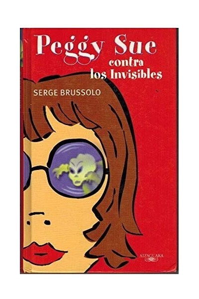 Peggy Sue Contra Los Invisibles